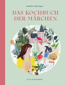 Das Kochbuch der Märchen - Kathleen Beringer